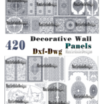 420 Decorative cnc panel vector designs Dxf Dwg cdr files for laser cut, plasma router or cnc router, waterjet